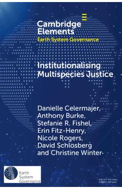 Coperta cărții 'Institutionalising Multispecies Justice - Danielle Celermajer'