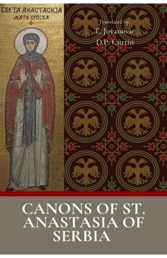 Coperta cărții 'Canons of Saint Anastasia of Serbia -'