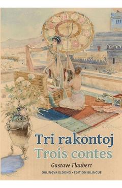 Tri rakontoj. Trois contes
