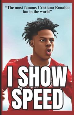 Coperta cărții 'IShowSpeed - 