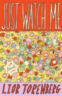 Just Watch Me - Lior Torenberg