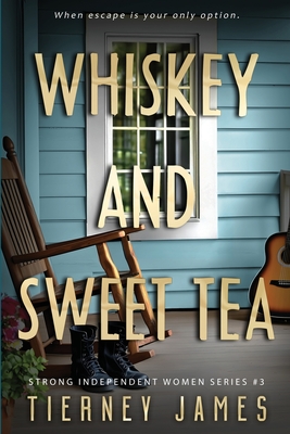Coperta cărții 'Whiskey and Sweet Tea - Tierney James'