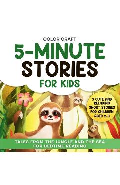 Coperta cărții '5-Minute Stories For Kids: Cute and Relaxing Short Stories For Children Aged 2-8, featuring whales, tigers, sloths,'