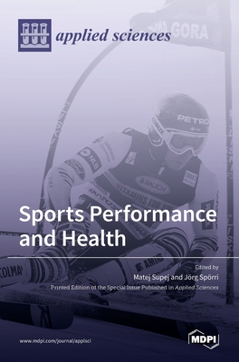 Coperta cărții 'Sports Performance and Health - Matej Supej'