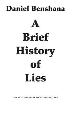 Coperta cărții 'A Brief History of Lies - Daniel Benshana'