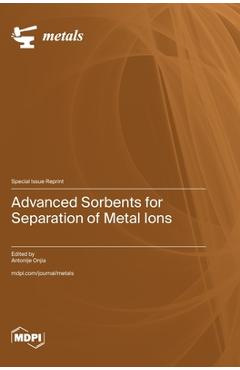 Coperta cărții 'Advanced Sorbents for Separation of Metal Ions - Antonije Onjia'