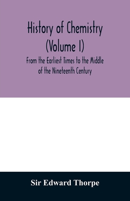 Coperta cărții 'History of chemistry (Volume I) From the Earliest Times to the Middle of the Nineteenth Century -'
