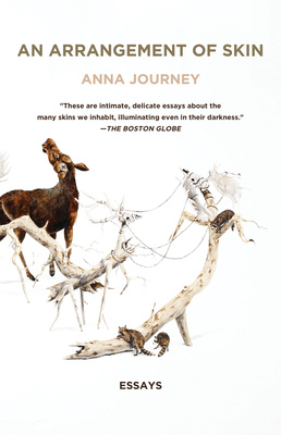 Coperta cărții 'An Arrangement of Skin: Essays - Anna Journey'