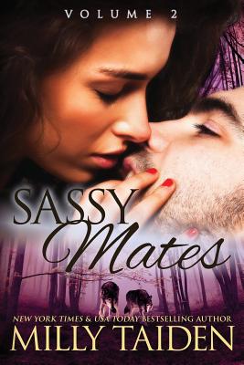Sassy Mates: Volume 2: BBW Shapeshifter Romance - Milly Taiden