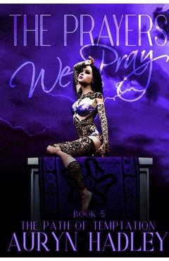 Coperta cărții 'The Prayers We Pray - Auryn Hadley'