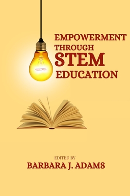 Coperta cărții 'Empowerment through STEM education - Barbara J. Adams'