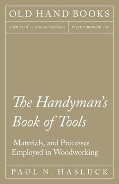 Coperta cărții 'The Handyman's Book of Tools, Materials, and Processes Employed in Woodworking - Paul N. Hasluck'