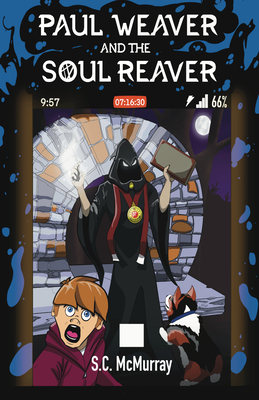 Coperta cărții 'Paul Weaver and the Soul Reaver - Sean Mcmurray'
