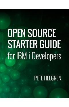 Coperta cărții 'Open Source Starter Guide for IBM i Developers - Pete Helgren'