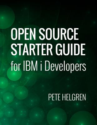 Coperta cărții 'Open Source Starter Guide for IBM i Developers - Pete Helgren'