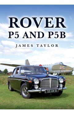Coperta cărții 'Rover P5 and P5b - James Taylor'