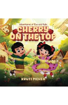 Coperta cărții 'Cherry on the Top - Kruti Mehta'
