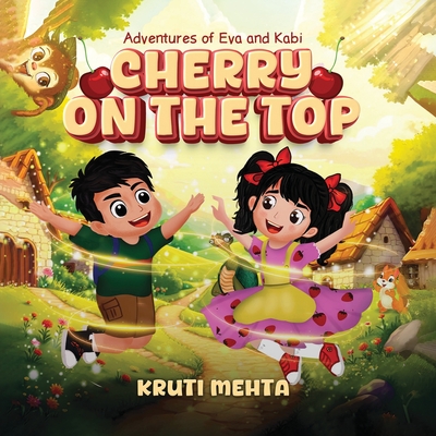 Cherry on the Top - Kruti Mehta