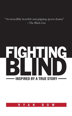 Coperta cărții 'Fighting Blind - Ryan Bow'