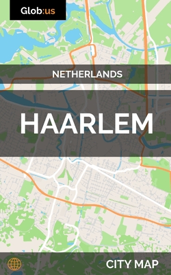 Haarlem, Netherlands - City Map - Jason Patrick Bates
