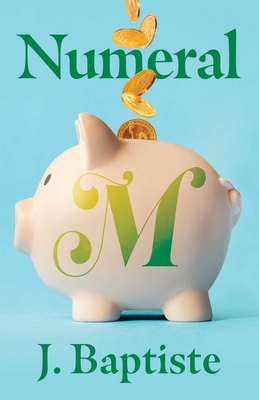 Numeral M - J. Baptiste