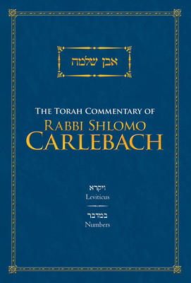 Coperta cărții 'The Torah Commentary of Rabbi Shlomo Carlebach: Leviticus and Numbers - Rabbi Shlomo Carlebach'