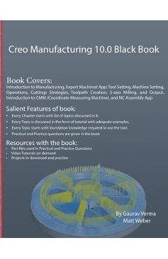 Coperta cărții 'Creo Manufacturing 10.0 Black Book - Gaurav Verma'