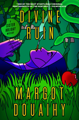 Divine Ruin: A Sister Holiday Mystery - Margot Douaihy