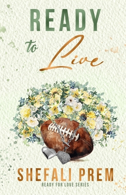 Ready To Live - Shefali Prem