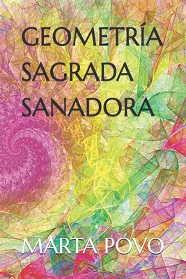 Geometría Sagrada Sanadora - Marta Povo