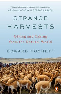 Coperta cărții 'Strange Harvests: Giving and Taking from the Natural World - Edward Posnett'