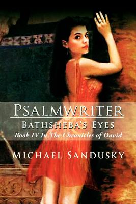 Psalmwriter Bathsheba's Eyes - Michael Sandusky