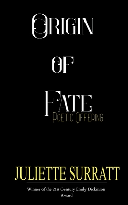 Origin of Fate - Juliette Surratt