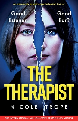 The Therapist: An absolutely gripping psychological thriller - Nicole Trope