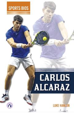 Coperta cărții 'Carlos Alcaraz - Luke Hanlon'