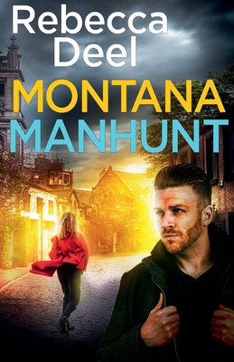 Coperta cărții 'Montana Manhunt - Rebecca Deel'