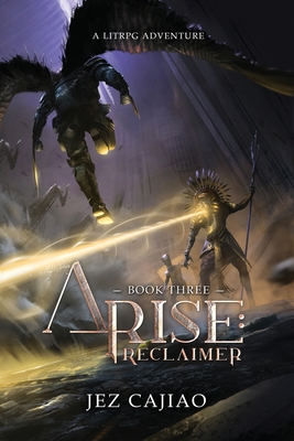 Coperta cărții 'Arise: Reclaimer - Jez Cajiao'