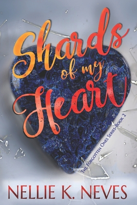 Shards of My Heart - Nellie K. Neves