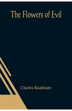 Coperta cărții 'The Flowers of Evil - Charles Baudelaire'