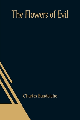 Coperta cărții 'The Flowers of Evil - Charles Baudelaire'