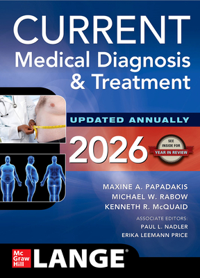 Current Medical Diagnosis & Treatment 2026 - Maxine A. Papadakis
