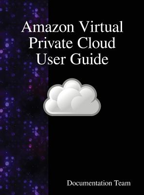Coperta cărții 'Amazon Virtual Private Cloud User Guide - Documentation Team'