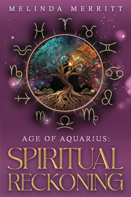 Coperta cărții 'Age of Aquarius: Spiritual Reckoning - Melinda Merritt'