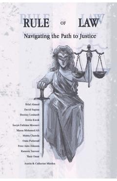 Coperta cărții 'Rule of Law: Navigating the Path to Justice - Austin Mardon'