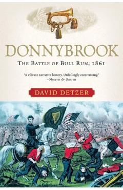 Coperta cărții 'Donnybrook: The Battle of Bull Run, 1861 - David Detzer'