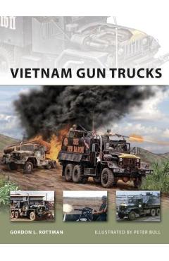 Coperta cărții 'Vietnam Gun Trucks - Gordon L. Rottman'