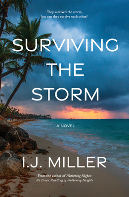 Surviving the Storm - I. J. Miller