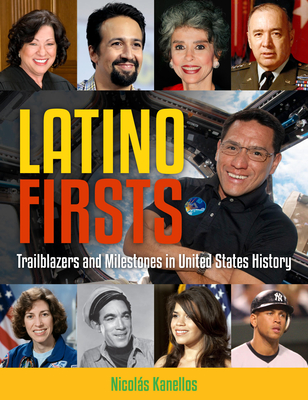 Coperta cărții 'Latino Firsts: Trailblazers and Milestones in United States History - Nicolás Kanellos'