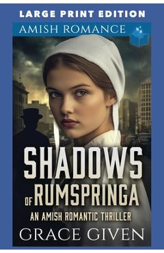 Coperta cărții 'Shadows of Rumspringa: Large Print Edition - Grace Given'