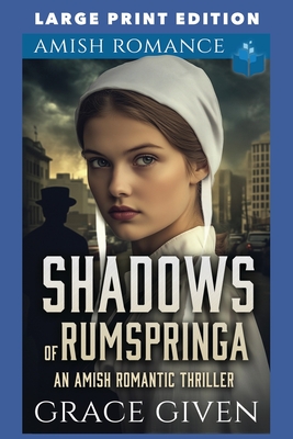 Shadows of Rumspringa: Large Print Edition - Grace Given